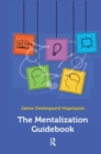 The Mentalization Guidebook - Book