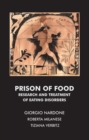 Prison of Food : Research and Treatment of Eating Disorders - Book