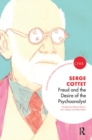 Freud and the Desire of the Psychoanalyst - Book