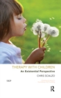 Therapy with Children : An Existential Perspective - Book