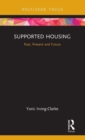 Supported Housing : Past, Present and Future - Book