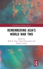 Remembering Asia's World War Two - Book
