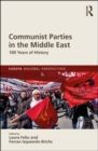 Communist Parties in the Middle East : 100 Years of History - Book