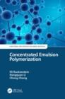 Concentrated Emulsion Polymerization - Book