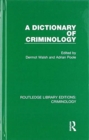 A Dictionary of Criminology - Book