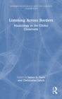 Listening Across Borders : Musicology in the Global Classroom - Book