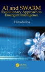 AI and SWARM : Evolutionary Approach to Emergent Intelligence - Book