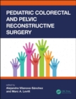 Pediatric Colorectal and Pelvic Reconstructive Surgery - Book