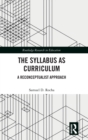 The Syllabus as Curriculum : A Reconceptualist Approach - Book