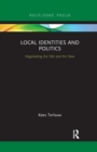 Local Identities and Politics : Negotiating the Old and the New - Book