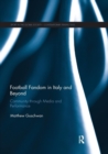 Football Fandom in Italy and Beyond : Community through Media and Performance - Book