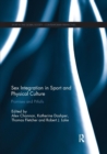 Sex Integration in Sport and Physical Culture : Promises and Pitfalls - Book