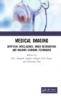 Medical Imaging : Artificial Intelligence, Image Recognition, and Machine Learning Techniques - Book