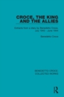 Croce, the King and the Allies : Extracts from a diary by Benedetto Croce, July 1943 - June 1944 - Book
