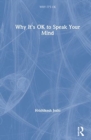 Why It's OK to Speak Your Mind - Book