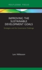 Improving the Sustainable Development Goals : Strategies and the Governance Challenge - Book