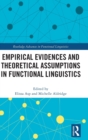 Empirical Evidences and Theoretical Assumptions in Functional Linguistics - Book