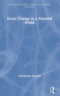 Social Change in a Material World - Book