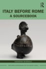 Italy Before Rome : A Sourcebook - Book