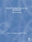 Briefs of Leading Cases in Law Enforcement - Book