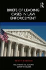 Briefs of Leading Cases in Law Enforcement - Book