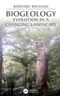 Biogeology : Evolution in a Changing Landscape - Book