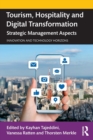 Tourism, Hospitality and Digital Transformation : Strategic Management Aspects - Book