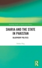 Sharia and the State in Pakistan : Blasphemy Politics - Book