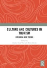Culture and Cultures in Tourism : Exploring New Trends - Book