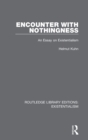 Encounter with Nothingness : An Essay on Existentialism - Book