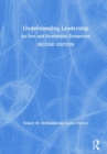 Understanding Leadership : An Arts and Humanities Perspective - Book