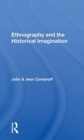 Ethnography And The Historical Imagination - Book