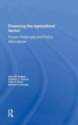 Financing The Agricultural Sector : Future Challenges And Policy Alternatives - Book