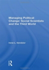 Managing Political Change : Social Scientists And The Third World - Book