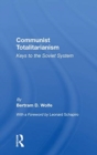 Communist Totalitarianism : Keys To The Soviet System - Book