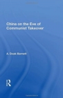 China On The Eve Of Communist Takeover - Book