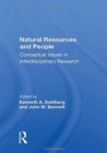Natural Resources And People : Conceptual Issues In Interdisciplinary Research - Book