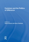 Feminism And The Politics Of Difference - Book