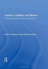 Justice, Liability, And Blame : Community Views And The Criminal Law - Book
