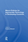 Macro Policies For Appropriate Technology In Developing Countries - Book