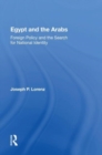 Egypt And The Arabs : Foreign Policy And The Search For National Identity - Book