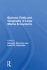Biomass Yields And Geography Of Large Marine Ecosystems - Book