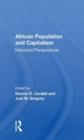 African Population And Capitalism : Historical Perspectives - Book