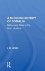 A Modern History Of Somalia : Nation And State In The Horn Of Africa, Revised, Updated, And Expanded Edition - Book