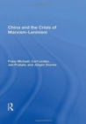 China And The Crisis Of Marxism-leninism - Book