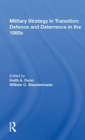 Military Strategy In Transition : Defense And Deterrence In The 1980s - Book