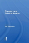 Changing Large Technical Systems - Book