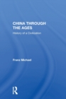 China Through The Ages : History Of A Civilization - Book