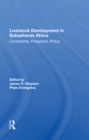 Livestock Development In Subsaharan Africa : Constraints, Prospects, Policy - Book