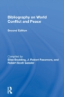 Bibliography On World Conflict And Peace - Book